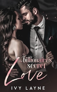 The Billionaire's Secret Love