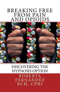 Front cover_Breaking Free from Pain and Opioids