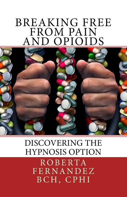 Front cover_Breaking Free from Pain and Opioids
