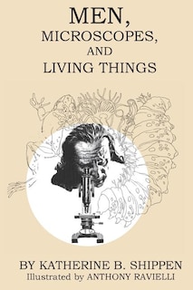 Front cover_Men, Microscopes, and Living Things
