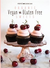Front cover_Mimi's Cookie Bar - Organic Vegan & Gluten Free Sweets