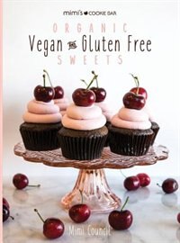Front cover_Mimi's Cookie Bar - Organic Vegan & Gluten Free Sweets
