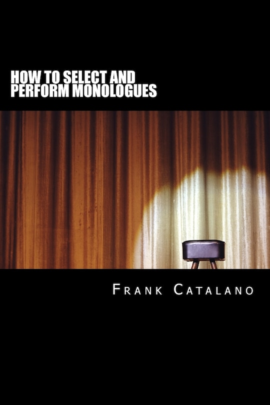 Couverture_How to Select and Perform Monologues