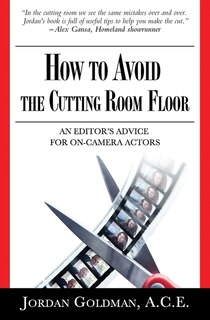 Front cover_How to Avoid The Cutting Room Floor