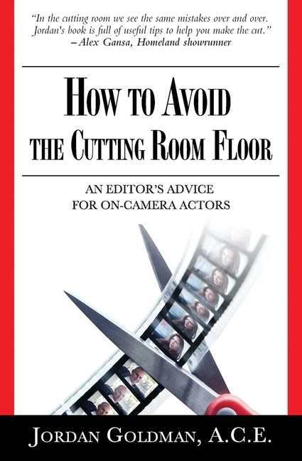 Front cover_How to Avoid The Cutting Room Floor