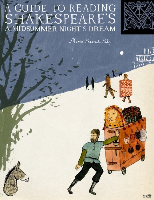 A Guide to Reading Shakespeare's A Midsummer Night's Dream