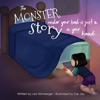 The Monster Under Your Bed is Just a Story in Your Head: Conquering Fear through Neuroliteracy