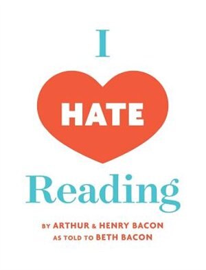 I Hate Reading: How To Get Through 20 Minutes of Reading Without Really Reading