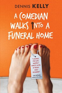 Front cover_A Comedian Walks Into A Funeral Home