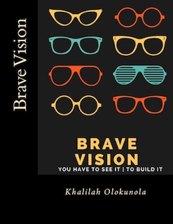 Couverture_Brave Vision - You have to See it To Build It