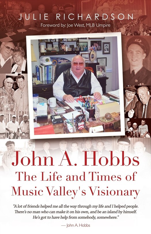 Front cover_John A. Hobbs The Life and Times of Music Valley's Visionary