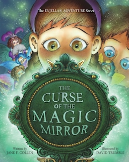 The Curse of the Magic Mirror