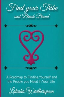 Front cover_Find Your Tribe and Break Bread