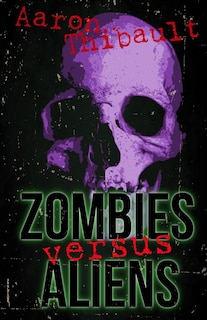 Front cover_Zombies Versus Aliens