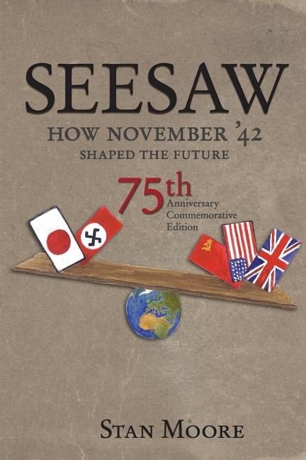 Front cover_Seesaw, How November '42 Shaped the Future