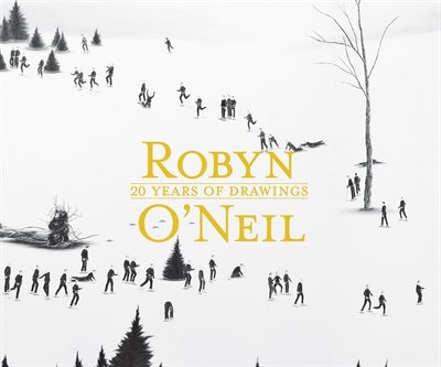 Front cover_Robyn O'Neil: 20 Years of Drawings