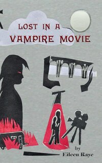 Front cover_Lost In A Vampire Movie