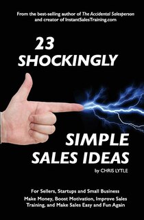Front cover_23 Shockingly Simple Sales Ideas