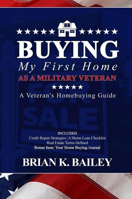 Couverture_Buying My First Home As A Military Veteran