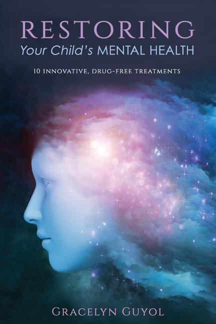Front cover_Restoring Your Child's Mental Health