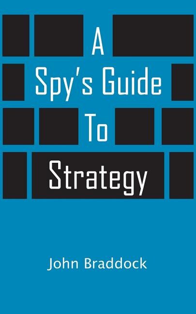 Front cover_A Spy's Guide to Strategy