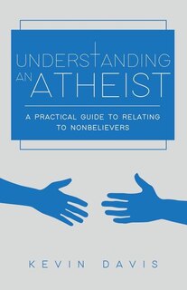 Front cover_Understanding an Atheist