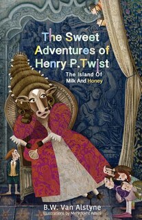 Front cover_The Sweet Adventures of Henry P. Twist
