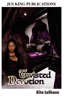 Twisted Devotion
