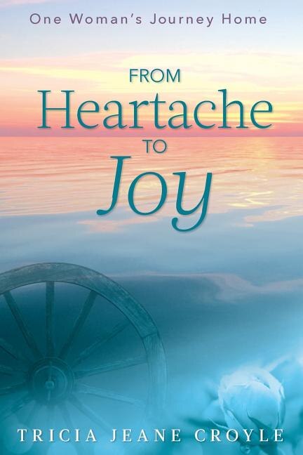 Front cover_From Heartache to Joy