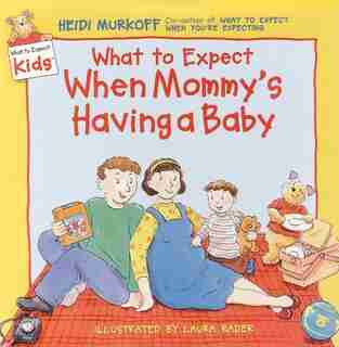 What To Expect When Mommy's Having A Baby de Heidi Murkoff