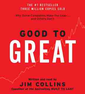 Good To Great Cd: Why Some Companies Make the Leap...And Other's Don't by Jim Collins