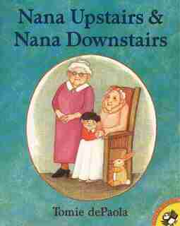 Nana Upstairs And Nana Downstairs de Tomie dePaola