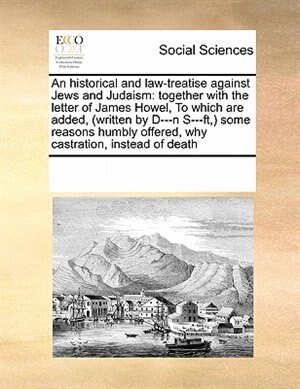 Front cover_An Historical And Law-treatise Against Jews And Judaism