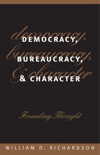 Front cover_Democracy, Bureaucracy, and Character