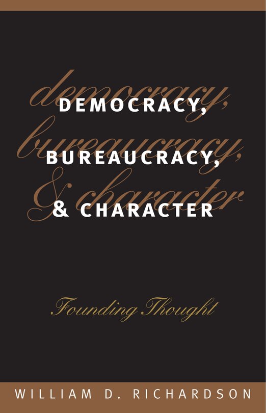 Front cover_Democracy, Bureaucracy, and Character