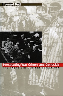 Front cover_Prosecuting War Crimes and Genocide