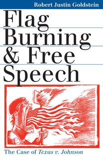 Front cover_Flag Burning and Free Speech