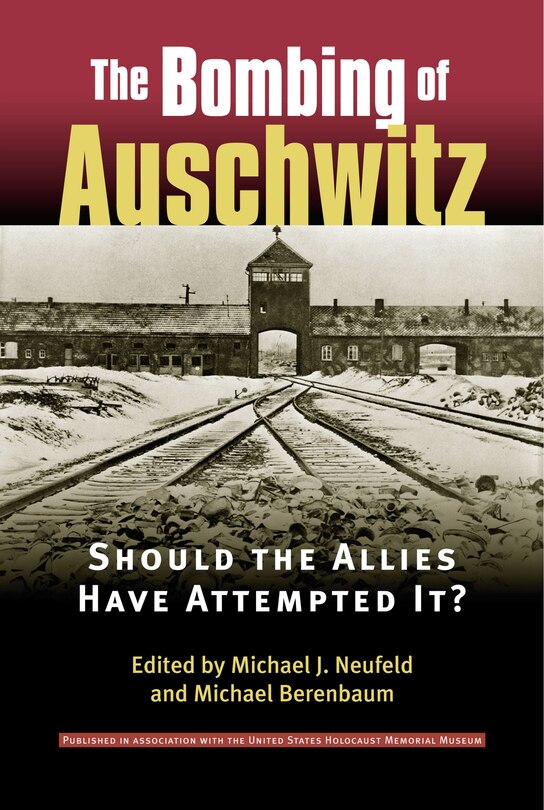 Front cover_The Bombing of Auschwitz