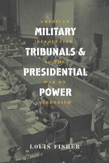 Front cover_Military Tribunals and Presidential Power