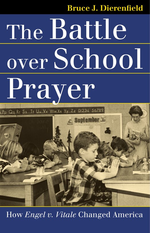 Front cover_The Battle over School Prayer