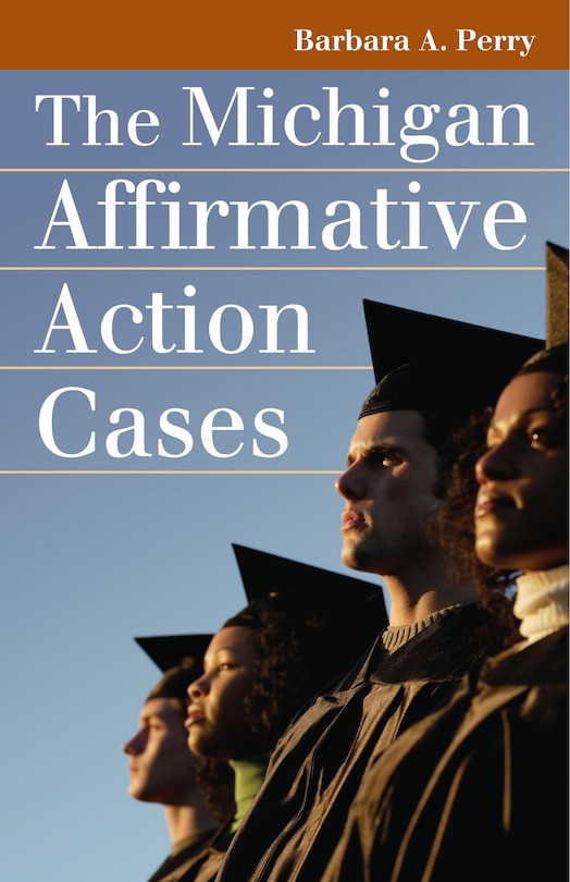 Front cover_The Michigan Affirmative Action Cases