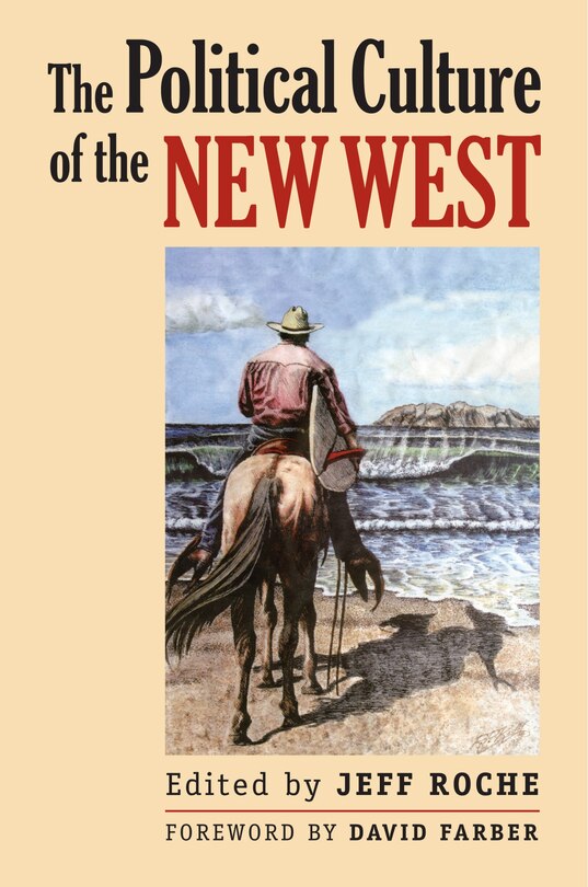 Front cover_The Political Culture of the New West