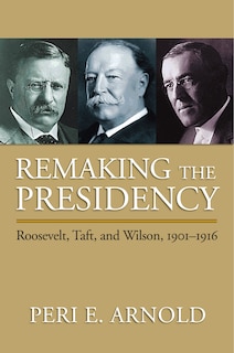 Couverture_Remaking the Presidency