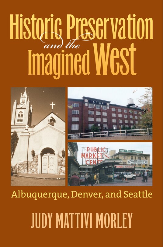 Front cover_Historic Preservation and the Imagined West