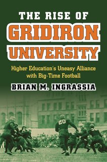 Front cover_The Rise of Gridiron University