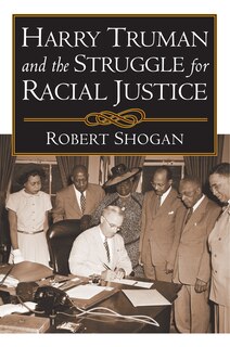 Front cover_Harry Truman and the Struggle for Racial Justice