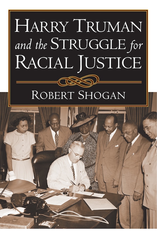 Front cover_Harry Truman and the Struggle for Racial Justice