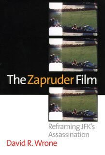 Front cover_The Zapruder Film