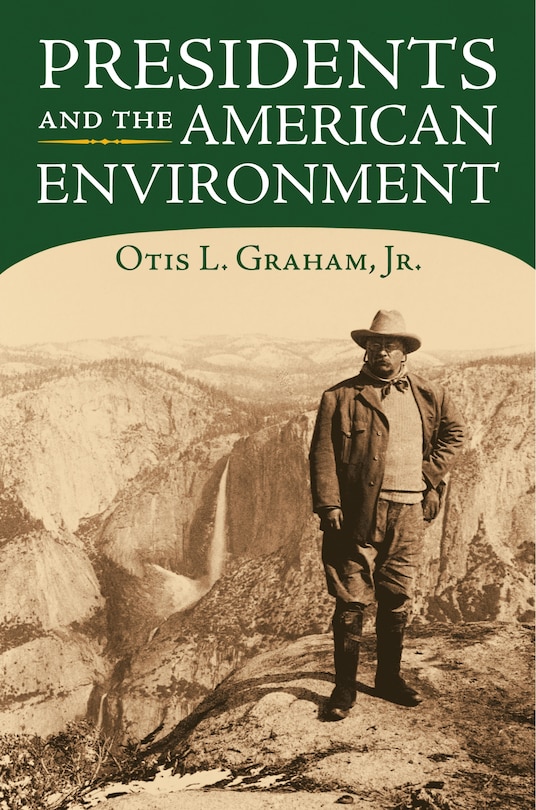 Front cover_Presidents and the American Environment