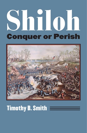 Shiloh: Conquer or Perish